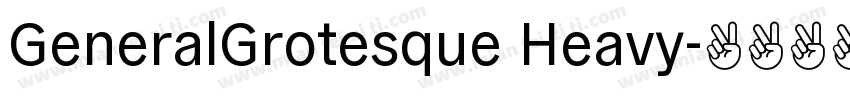 GeneralGrotesque Heavy字体转换